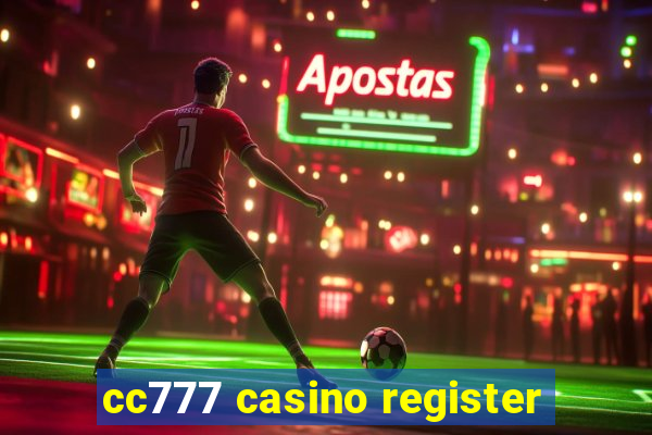 cc777 casino register